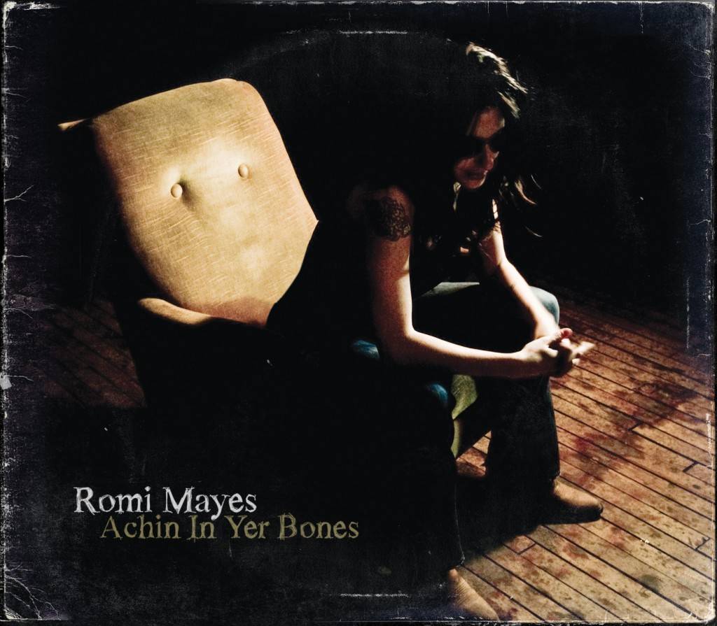 Romi Mayes Achin In Yer Bones album cover image