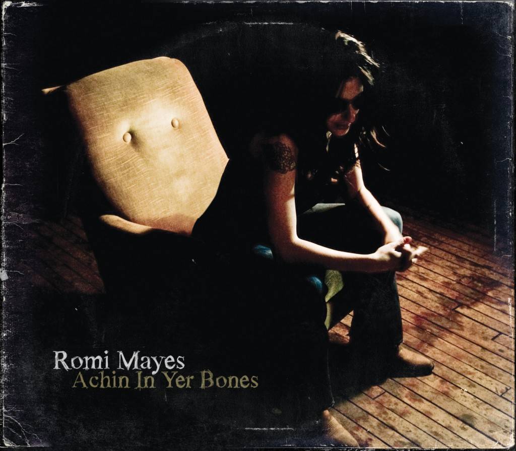 Romi Mayes Achin In Yer Bones album cover image