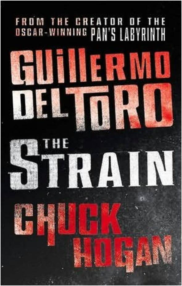 The Strain by Guillermo del Toro and Chuck Hogan book cover.