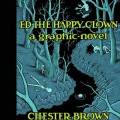 Graphic novel cover - Ed the Happy Clown by Chester Brown