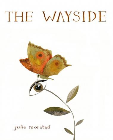 Book cover image The Wayside by Julie Morstad